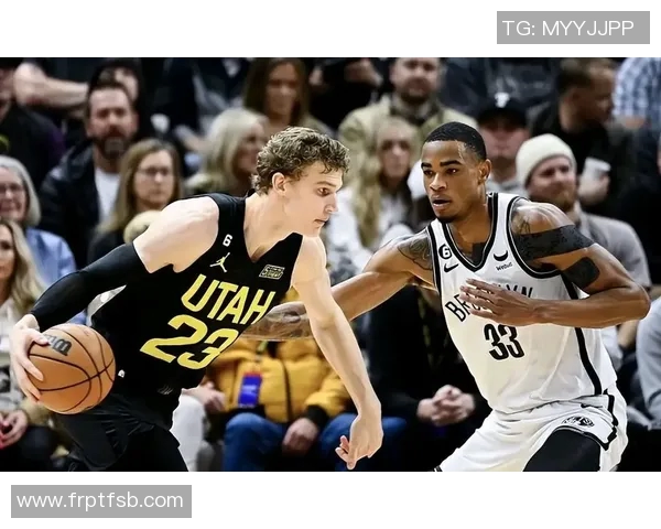 篮网逆转爵士，成就震撼胜利——你不可错过的精彩时刻