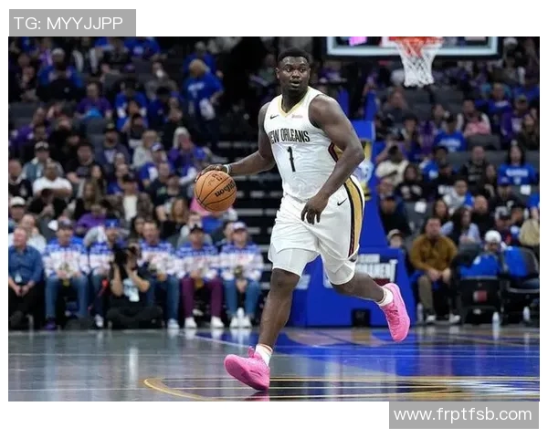 锡安再遭重创鹈鹕官方确认胖虎将接受右膝手术无缘本赛季比赛